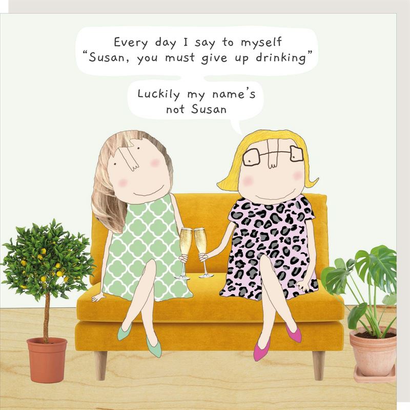 ROSIE MADE A THING CARDS - Susan - Humour Card