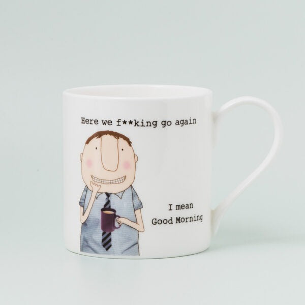 ROSIE MADE A THING MUG - I Mean Good Morning