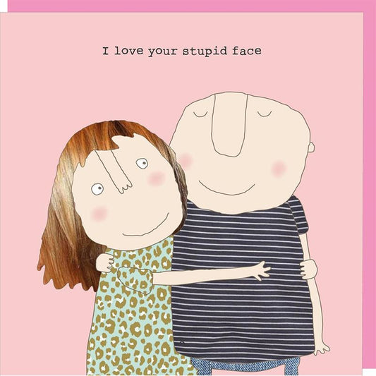ROSIE MADE A THING CARDS - Stupid Face