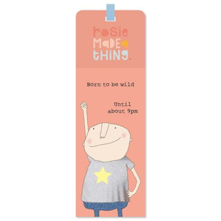 ROSIE MADE A THING BOOKMARK - Wild Until 9 Boy