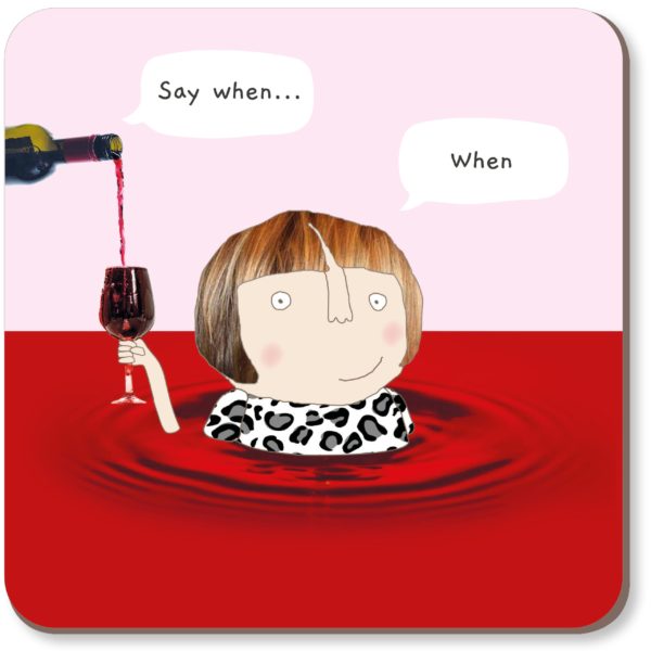 ROSIE MADE A THING COASTER - Wine When