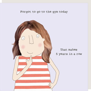 ROSIE MADE A THING CARDS - FORGOT GYM