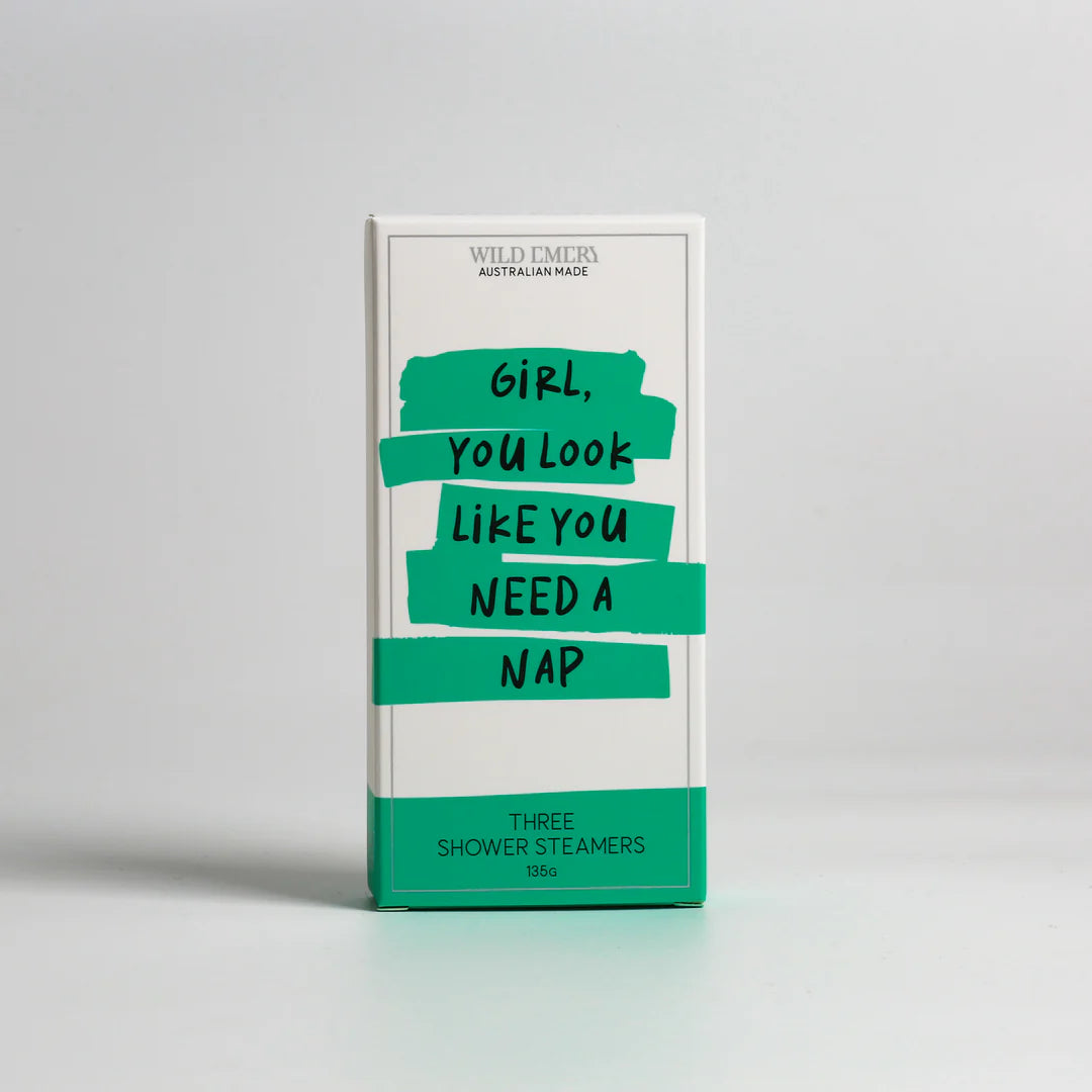 WILD EMERY THREE SHOWER STEAMERS - GIRL YOU LOOK LIKE YOU NEED A NAP