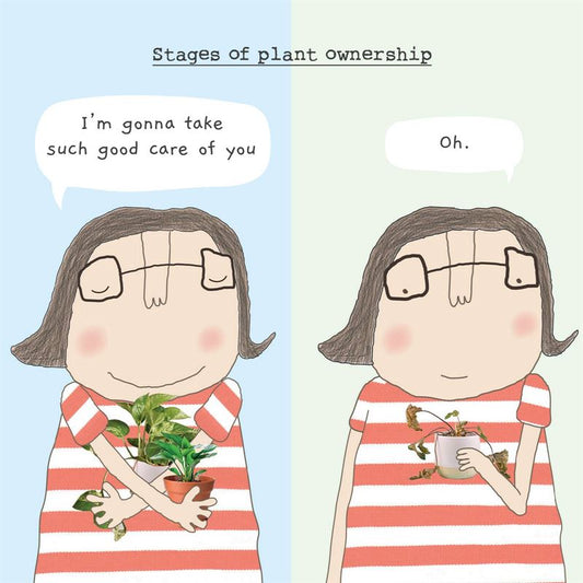 ROSIE MADE A THING CARDS - Plant Ownership - Humour